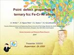 point-defect-properties-of-ternary-fcc-fe-cr-ni-alloys